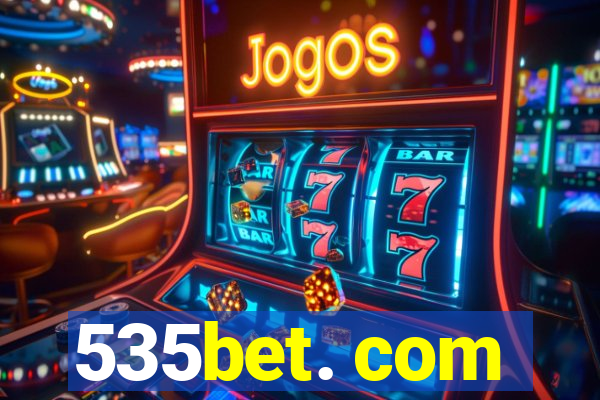 535bet. com